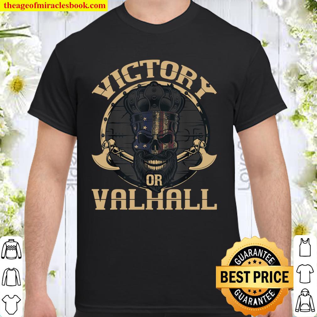 Victory Or Valhall – Viking Pride Ravens Norse Mythology limited Shirt, Hoodie, Long Sleeved, SweatShirt