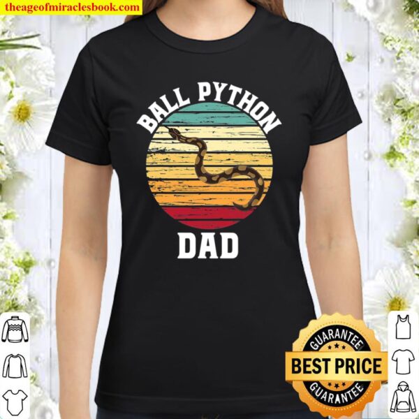 Vintage Ball Python Dad Pet Snake Classic Women T-Shirt