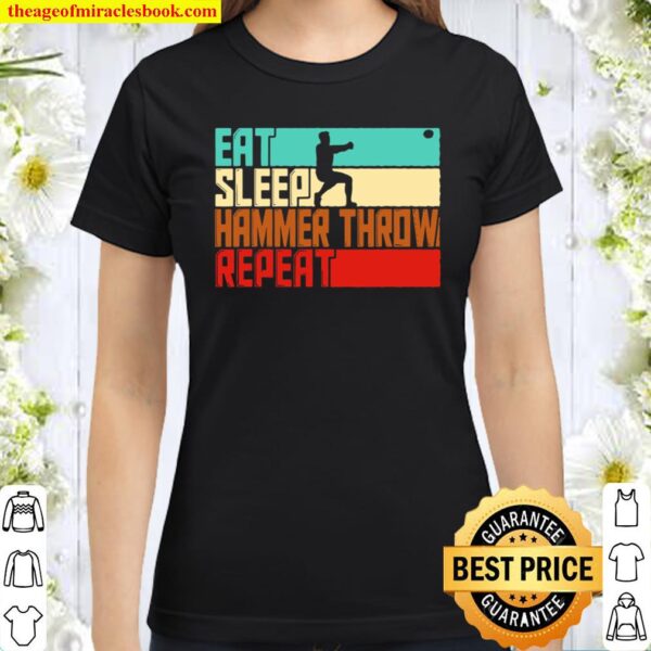 Vintage Eat Sleep Repeat Hammer Throw Classic Women T-Shirt