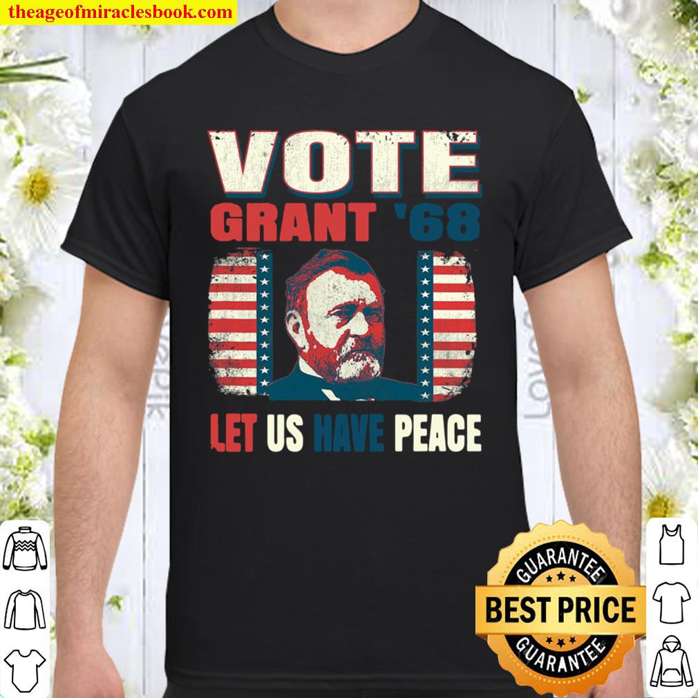 Vintage Style Voting Poster Ulysses Grant 1868 shirt, hoodie, tank top, sweater