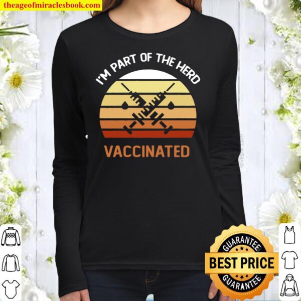 Vintage Vaccinated I’m Part Of The Herd I Got The Shot Premium Women Long Sleeved