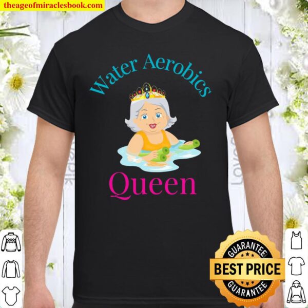 Water Aerobics Queen – Senior Women Shirt
