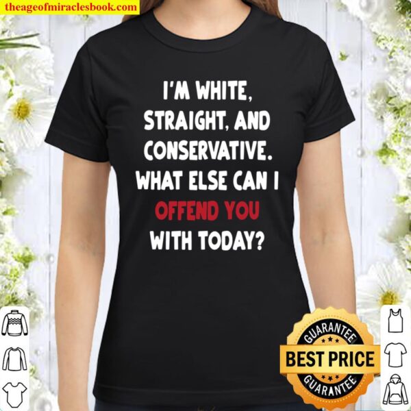 White Privilege Offends Classic Women T-Shirt