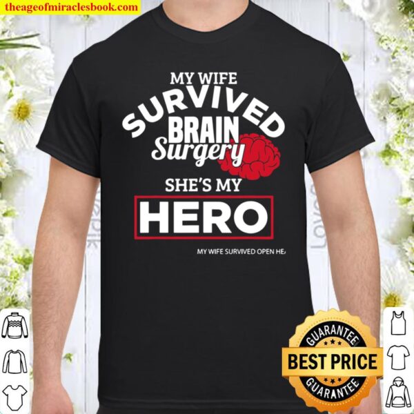 Wife Surgery Recovery Brain Surgery Survivor Get Well Gift Shirt