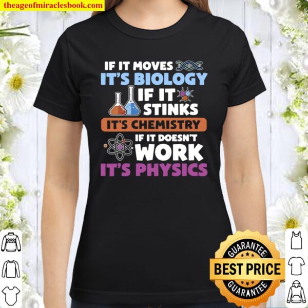 Womens Biology Chemistry Physics Science Teacher Classic Women T-Shirt