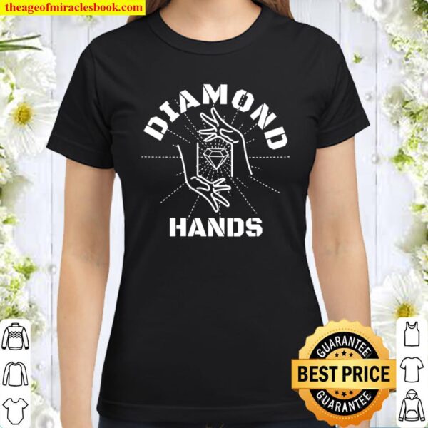 Womens Gme Diamond Hands Autist Stonk Market Tendie Stock White Text Classic Women T-Shirt