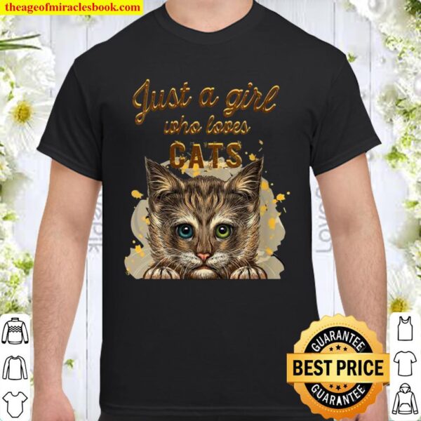 Womens Just a girl who loves cats Shirt