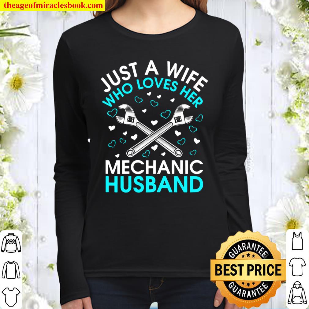 Womens Mechanic’s Wife Just A Wife Who Loves Her Mechanic Husband Women Long Sleeved