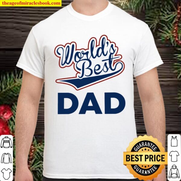 World’s Best Dad Shirt