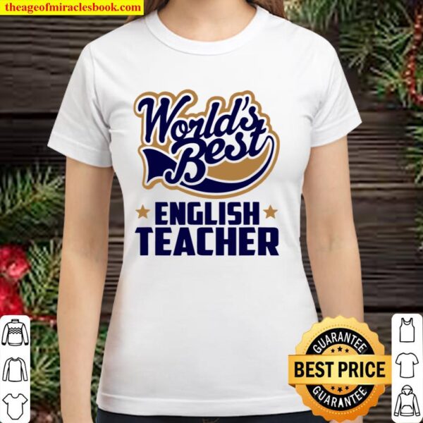 World’s Best English Teacher Classic Women T-Shirt