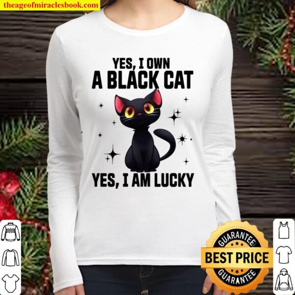 Yes I Own A Black Cat Yes I Am Lucky Women Long Sleeved
