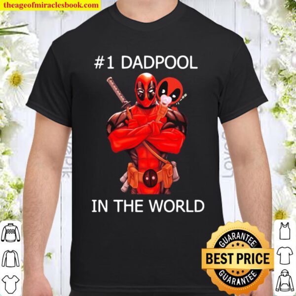 #1 Dadpool in the world Shirt