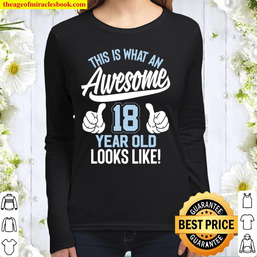 18th birthday gifts Awesome 18 year old Women Long Sleeved