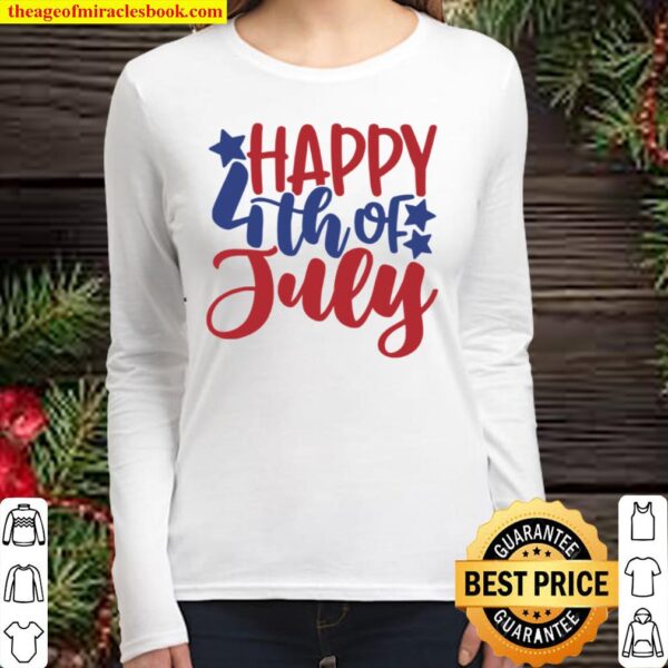 4th Of July Shirt, 4th Of July Tank Top, Independence Day, Patriotic Women Long Sleeved