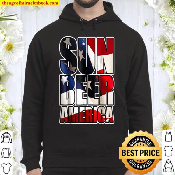 4th of July Independence Day Sun Beer America Hoodie