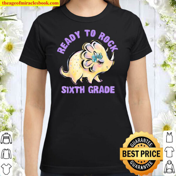 6th Grade Girl Dinosaur Outfit School Hello Sixth Grade 6 Classic Women T Shirt