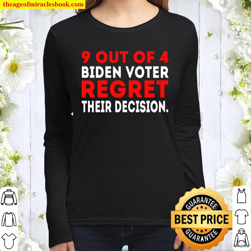 9 Out Of 4 Biden Voter Regret Their Decision - Funny Republican Women Long Sleeved