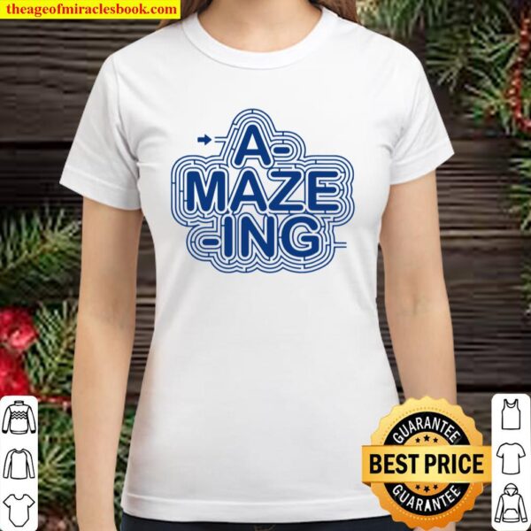 A-Maze-Ing Men Women Kids Children Gift Classic Women T-Shirt