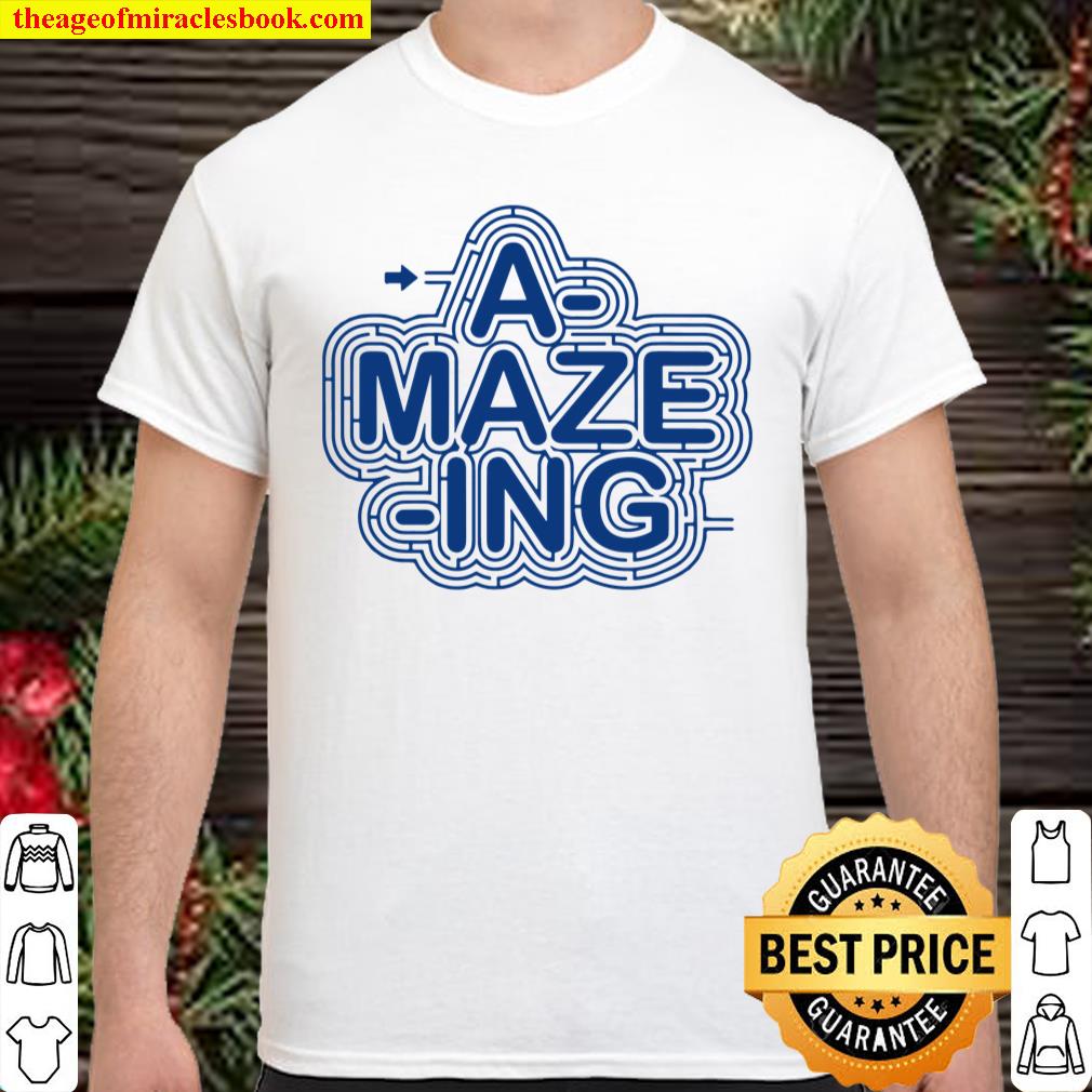 A-Maze-Ing Men Women Kids Children Gift Shirt