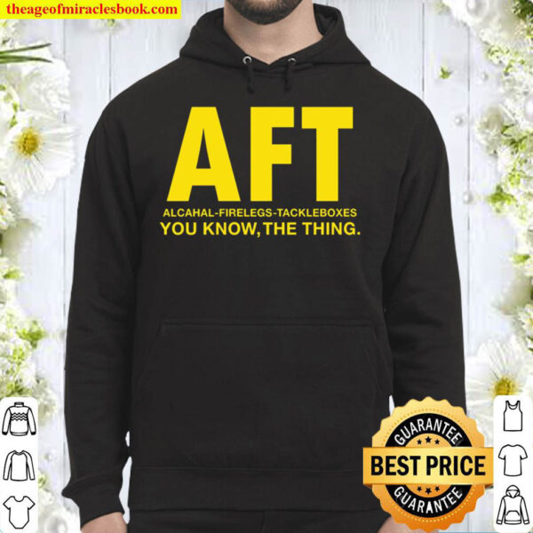 AFT You Know The Thing Hoodie