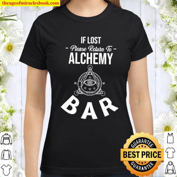 Alchemy Bar Classic Women T Shirt