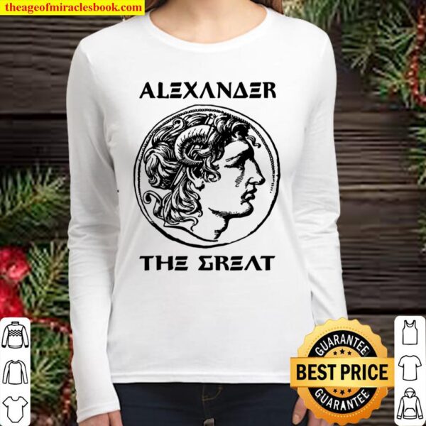 Alexander The Great Ancient Greece Greek Macedon Tee Women Long Sleeved