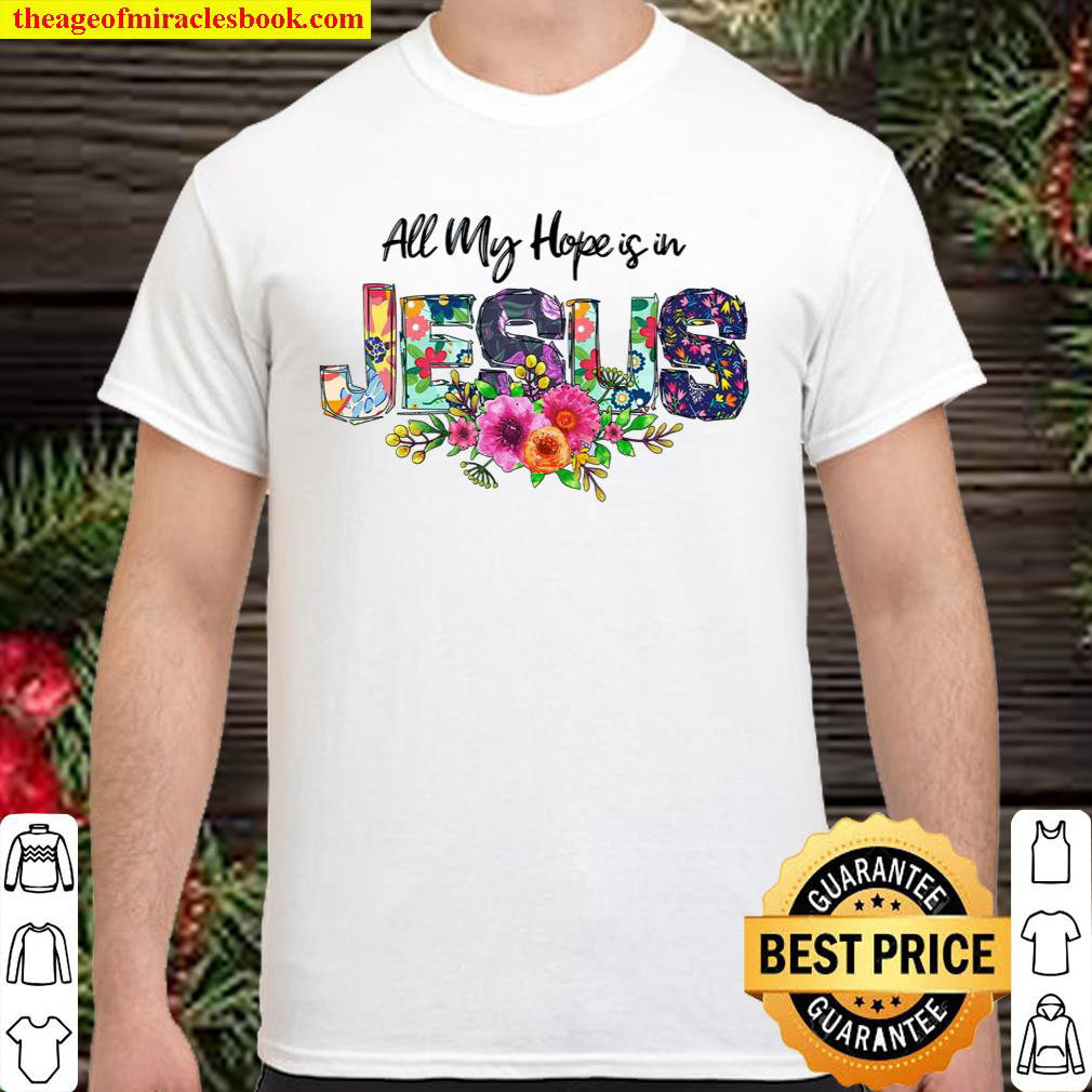 All Hope Is In Jesus God Christs Christians Vinyl Stickers Shirts