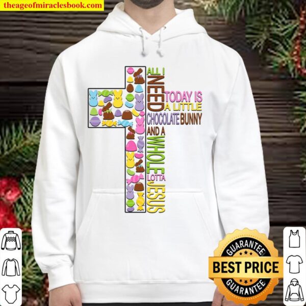 All I Need Today Easter Hoodie
