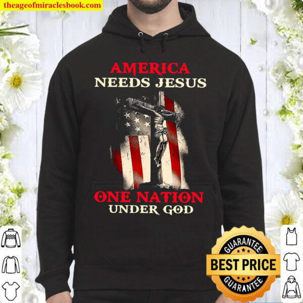 America Needs Jesus One Nation Under God Hoodie
