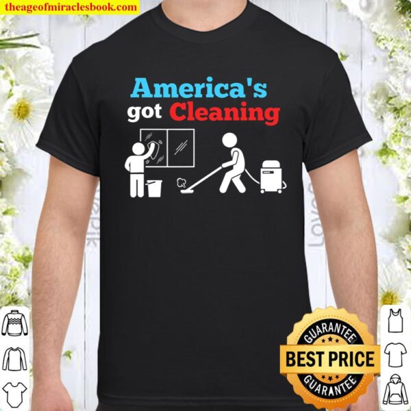 America_s Got Cleaning Patriotic Window Washing Vacuuming Shirt