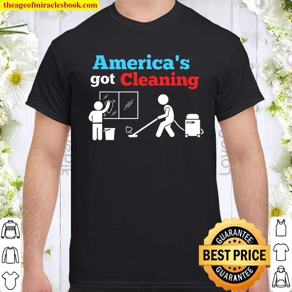 America’s Got Cleaning Patriotic Window Washing Vacuuming shirt, hoodie, tank top, sweater