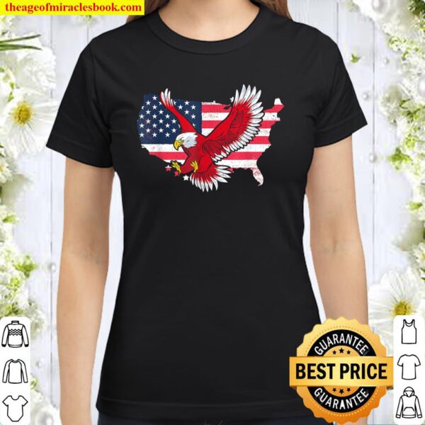 American Flag Eagle Shirt for 4th of July Classic Women T-Shirt