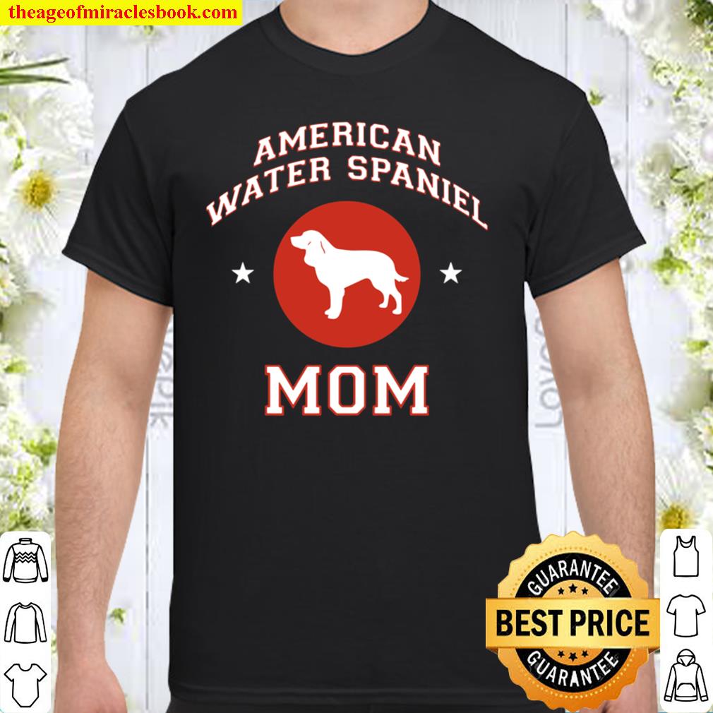American Water Spaniel Mom Shirt