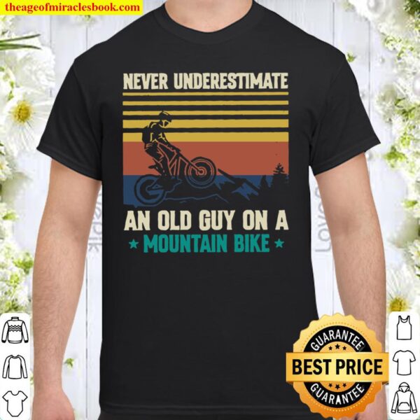 An Old Guy On A Mountain Bike Shirt