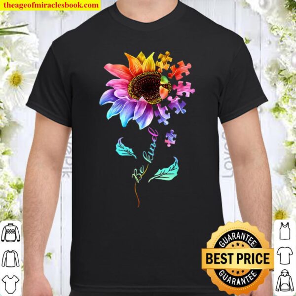 Autism Be Kind Autism Flower Be Kind Shirt