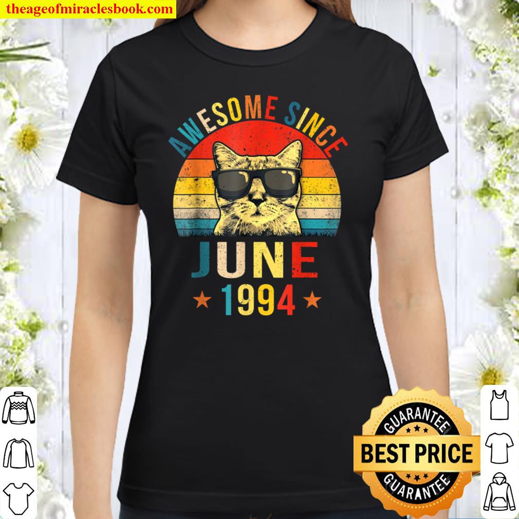 Awesome Since June 1994 27th Birthday Gift Cat Lover Classic Women T-Shirt