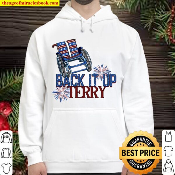 Back It Up Terry Put In Reverse, Fireworks Hoodie