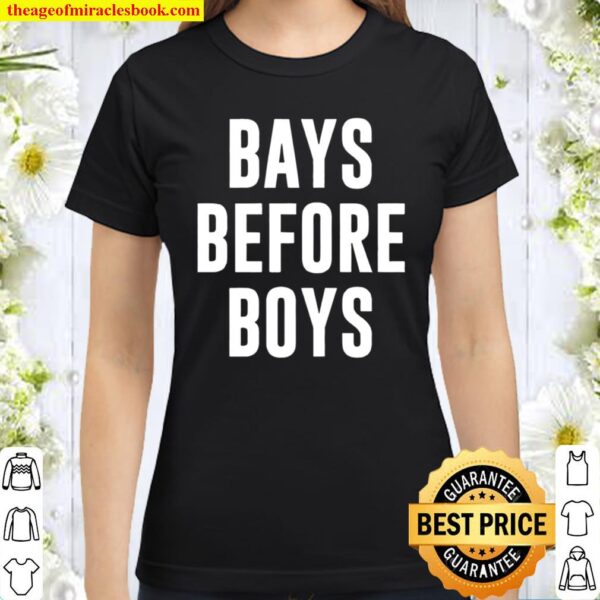 Bays Before Boys - Horse Classic Women T-Shirt