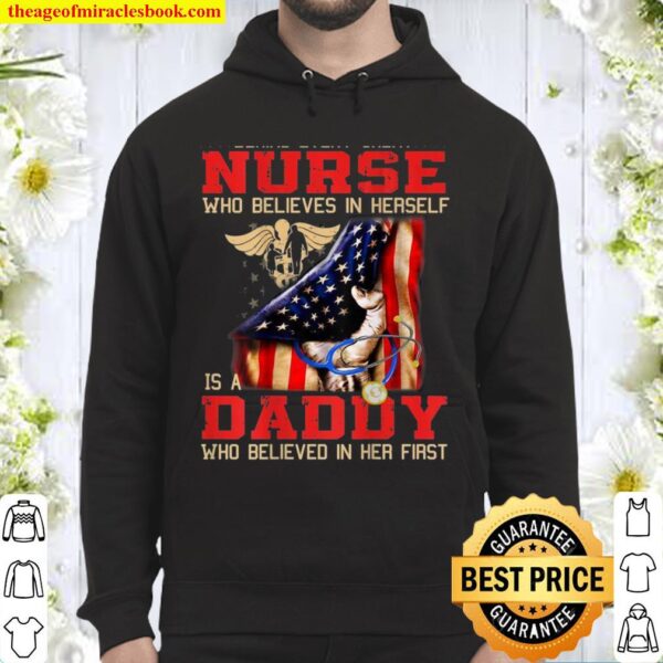 Behind every great nurse is a Daddy who believed in her Hoodie