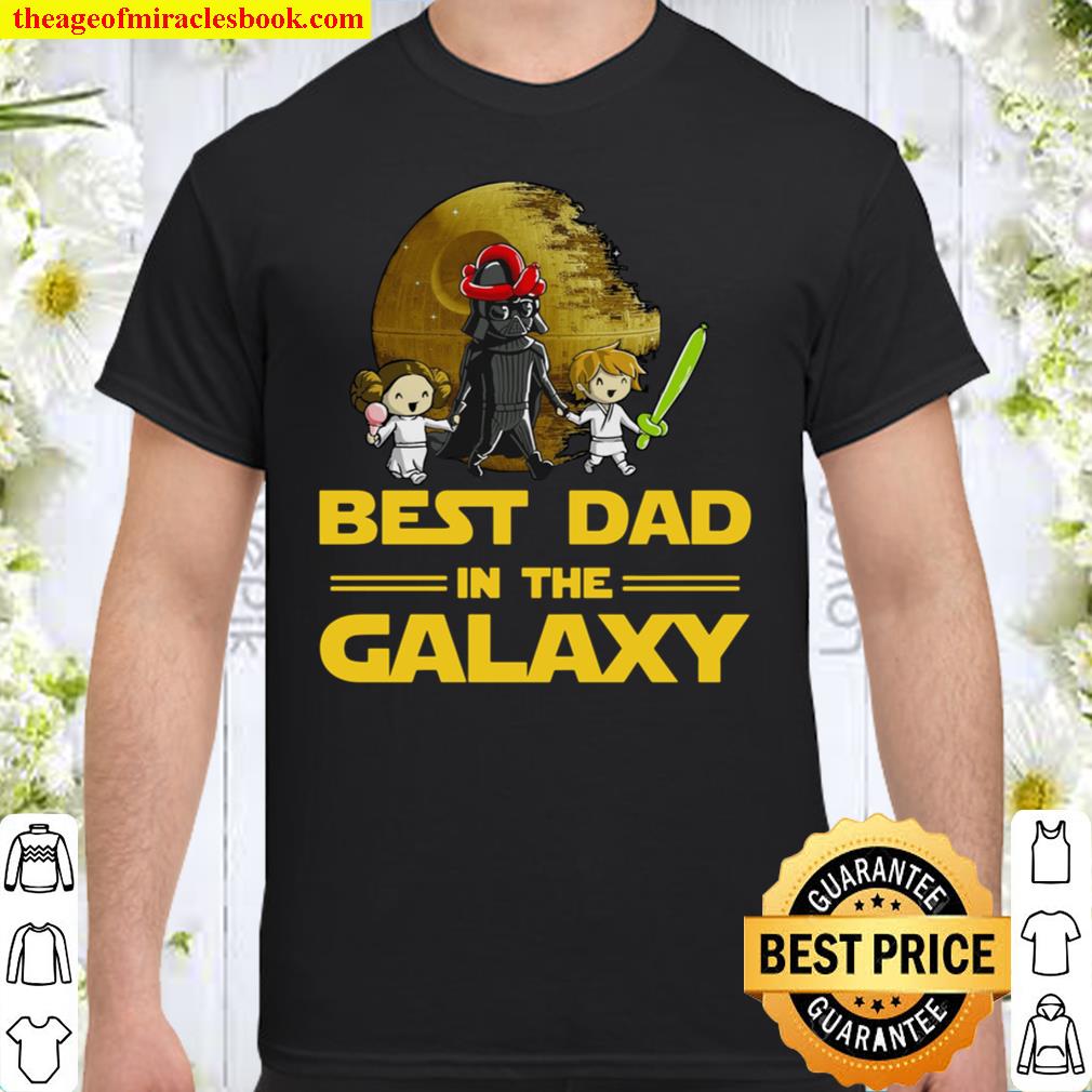 Best Dad In The Galaxy T-shirt