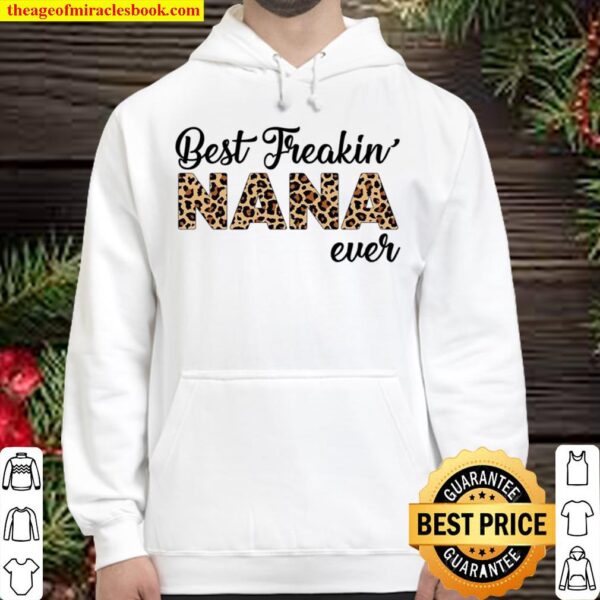 Best Freakin Nana Ever White Hoodie