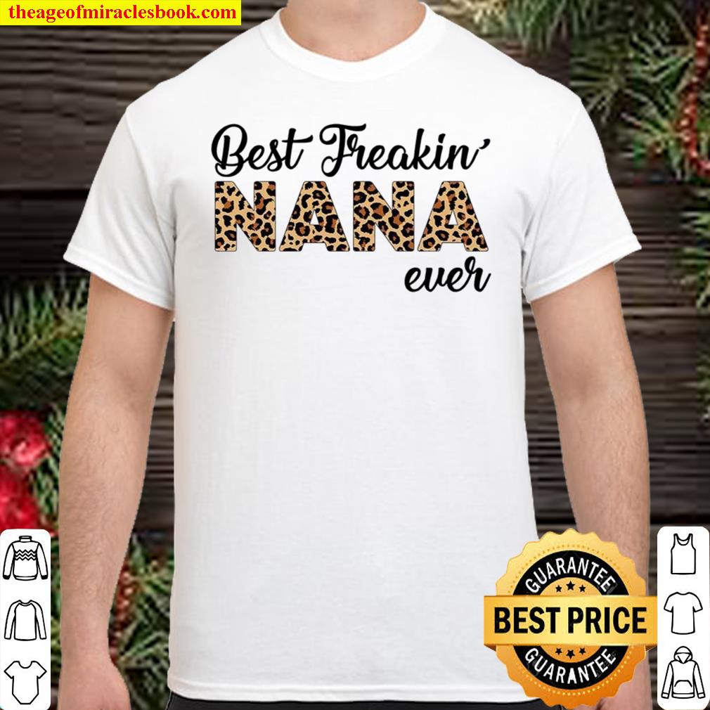 Best Freakin Nana Ever White Shirt
