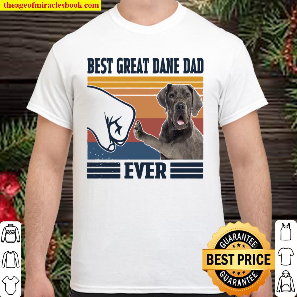 Best Great Dane Dad Ever Shirt