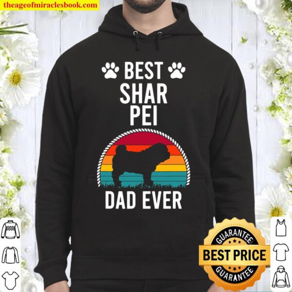 Best Shar Pei DAD Ever Dog Hoodie