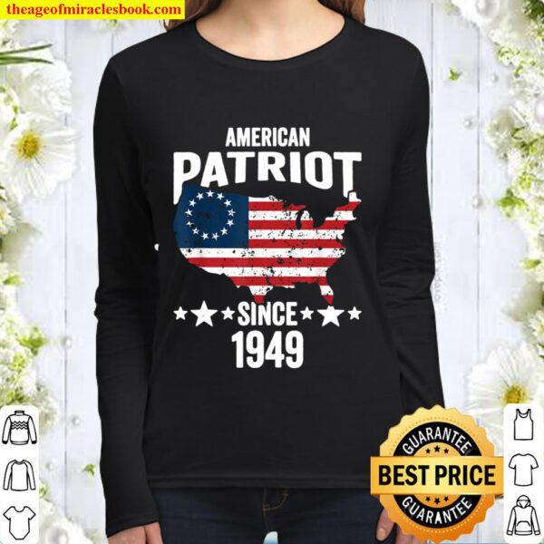 Betsy Ross Flag American Patriot Since 1949 Women Long Sleeved