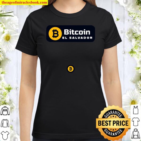 Bitcoin El Salvador Classic Women T-Shirt