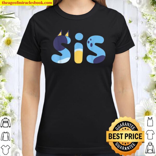 Bluey SIS Sister Classic Women T-Shirt