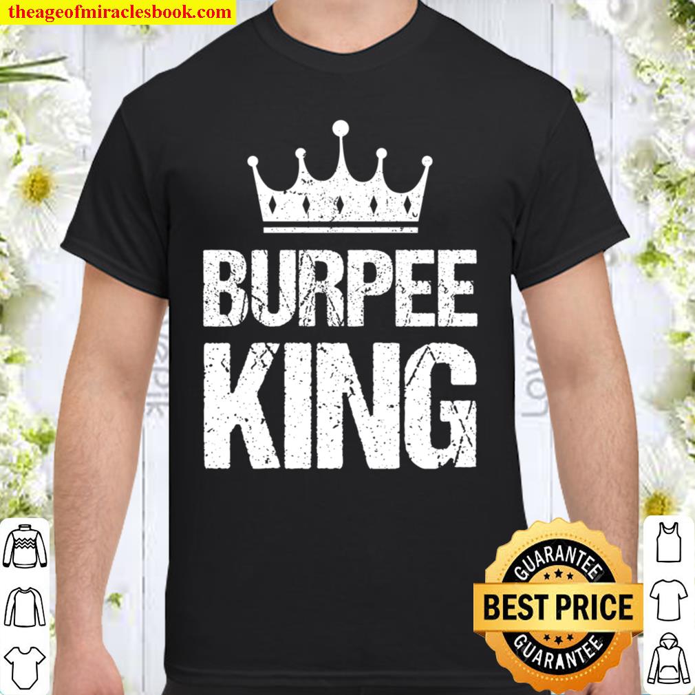 Burpee King shirt