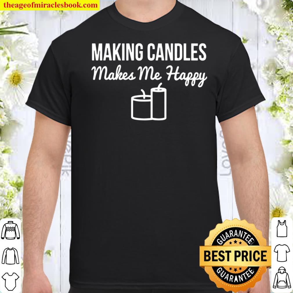 Candle Maker shirt, Hoodie, Long Sleeved, SweatShirt