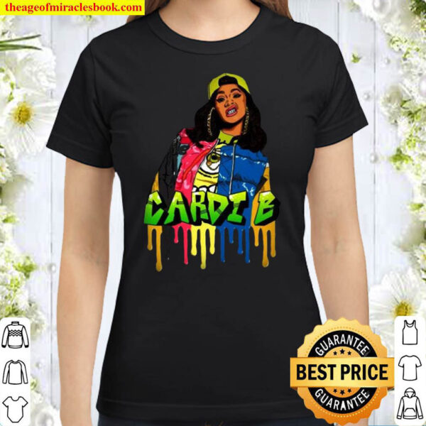 Cardi B American Rapper Songwriter Actress Classic Women T Shirt